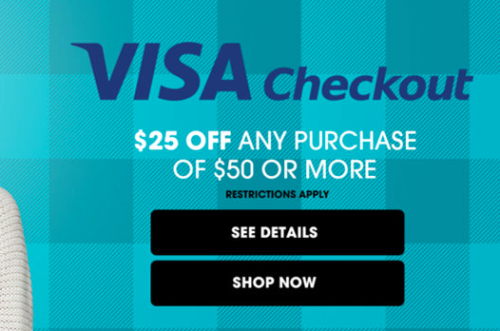 New Visa Checkout Offer $25 Off $50!