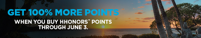 Buy Hilton Points With 100% Points Bonus!