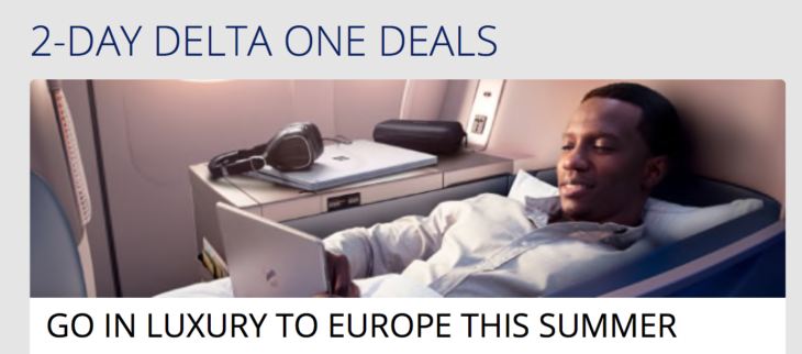 Delta One 2 Day Deals To Europe