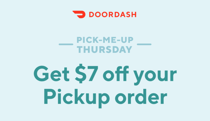 Doordash Promo Code $7 Off Pick Up Today 