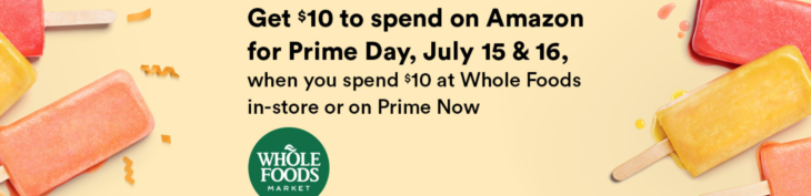 Get Free $10 Amazon Credit For Prime Day With $10 Whole Foods Spend Prime